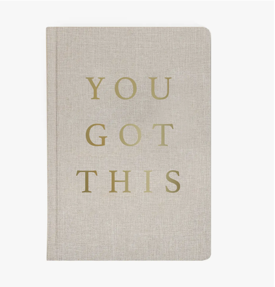 You Got This | Journal