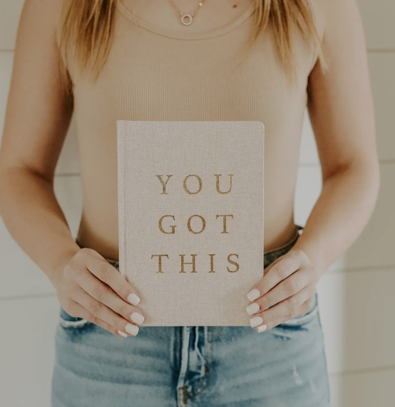You Got This | Journal