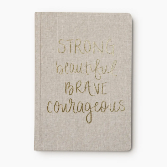 Strong, beautiful, brave, courageous | Journal