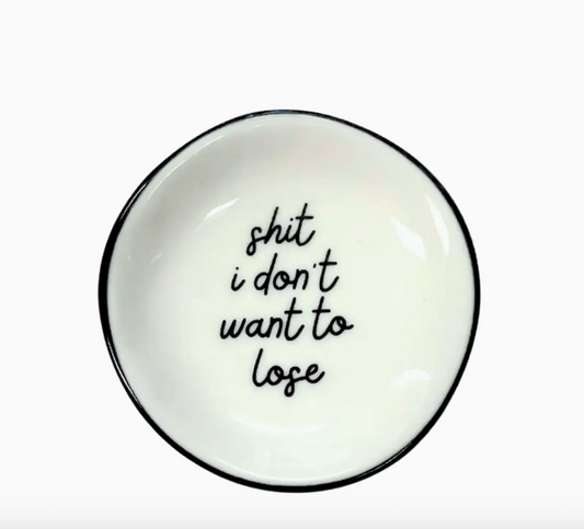 Sh*t I Don't Want To Lose | Ring Dish