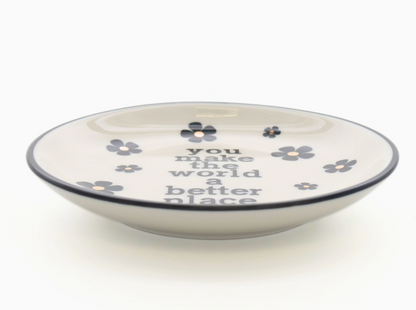 You Make The World A Better Place | Ring Dish